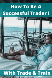 How To Be A Successful Trader !